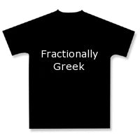 Adult Unisex T-Shirt - ''Fractionally Greek'' - 1 pc